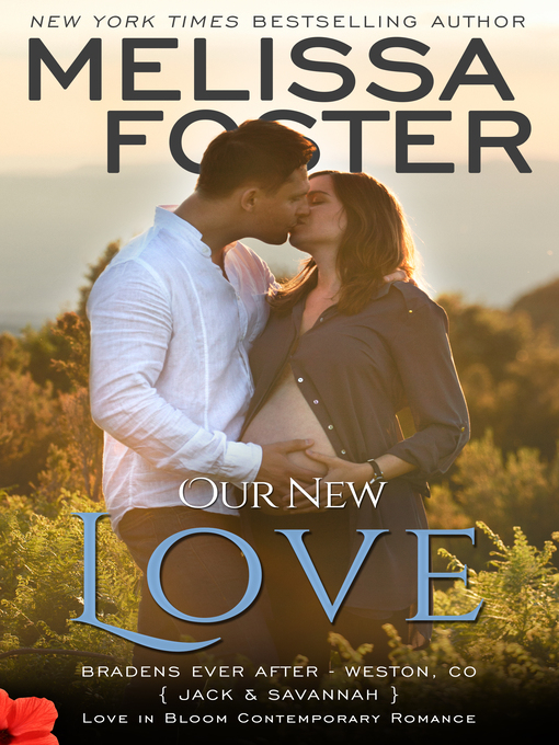 Title details for Our New Love by Melissa Foster - Wait list